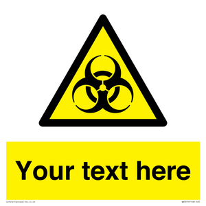 Custom Bio-Hazard Sign